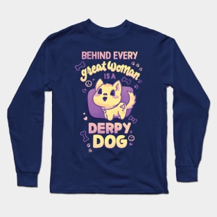 Behind Every Great Woman is a Dog Long Sleeve T-Shirt